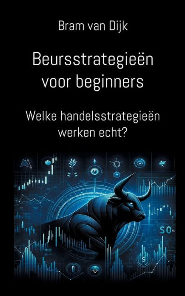 Beursstrategieï¿½n voor beginners: Welke handelsstrategieï¿½n werken echt?