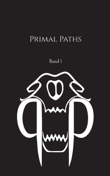 Primal Paths: Band 1