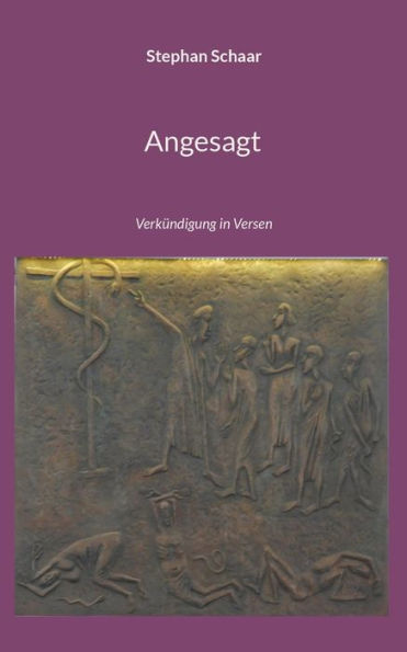 Angesagt: Verkï¿½ndigung in Versen