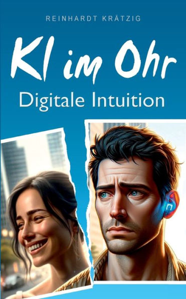 KI im Ohr: Digitale Intuition