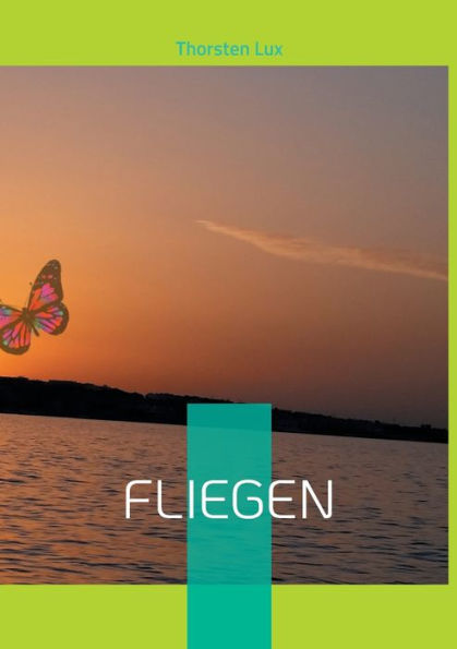 Fliegen: Eine andere Verwandlung