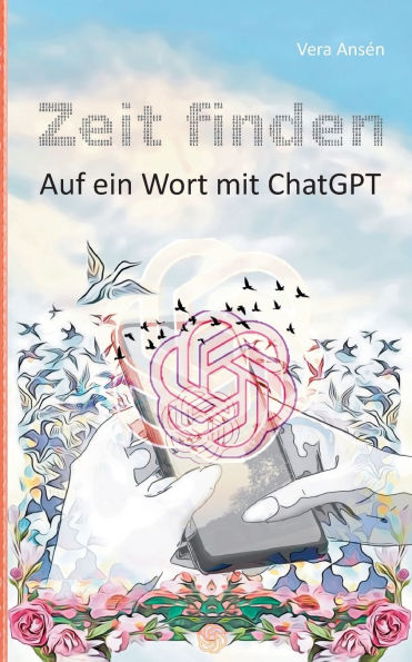 Zeit finden: Auf ein Wort mit ChatGPT
