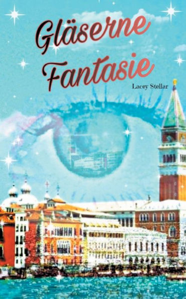Glï¿½serne Fantasie