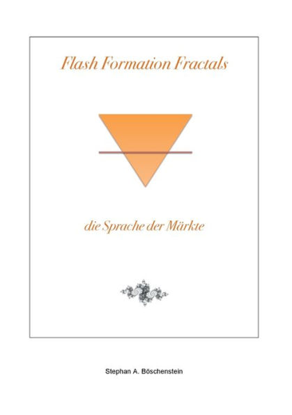 Flash Formation Fractals: die Sprache der Mï¿½rkte