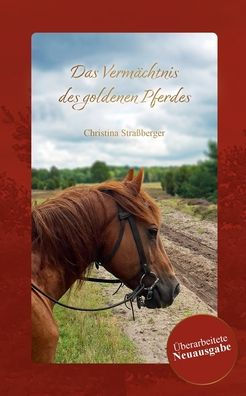 Das Vermï¿½chtnis des goldenen Pferdes
