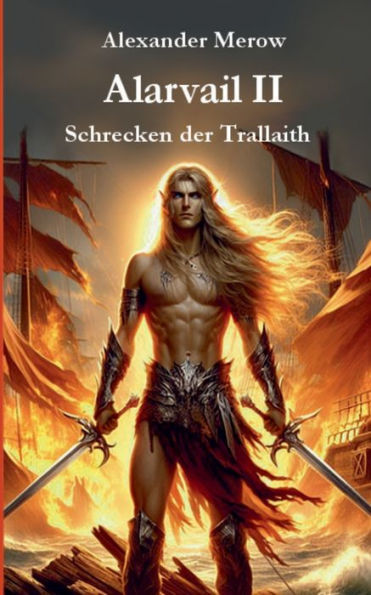 Alarvail II: Schrecken der Trallaith