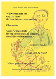 Title: Wï¿½i verhï¿½nnert een eng Laf Nues: Heu Fï¿½iver ze vermeiden, Author: Sandor Keszthelyi