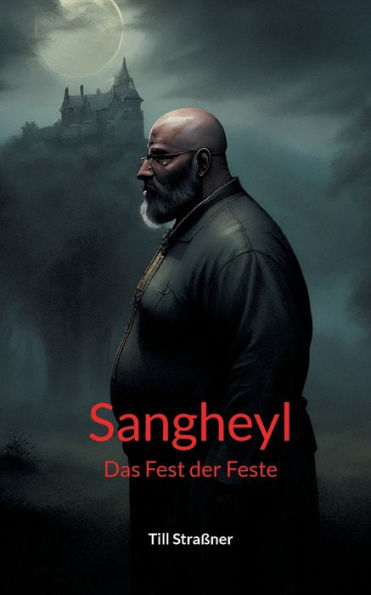 Sangheyl: Das Fest der Feste