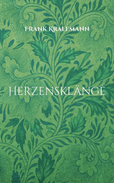 Herzensklï¿½nge: Gedichte vom Leben und Lieben