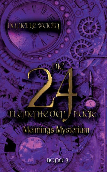 Die 24 Elemente der Magie: Meimings Mysterium