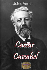 Title: Caesar Cascabel: Illustrierte Ausgabe, Author: Jules Verne