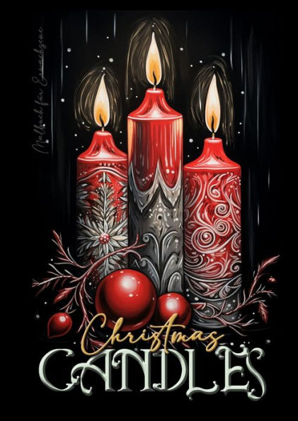 Christmas Candles Coloring Book for Adults: Christmas Coloring Book for adults grayscale christmas candles Coloring Book christmas decoration grayscale coloring