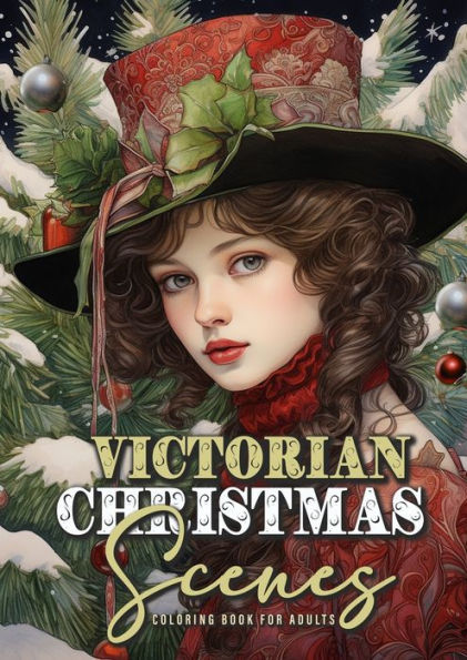 Victorian Christmas Scenes Coloring Book for Adults: Victorian Coloring Book for Adults Grayscale Victorian Christmas Grayscale coloring book Victorian Fashion Coloring BookA466P