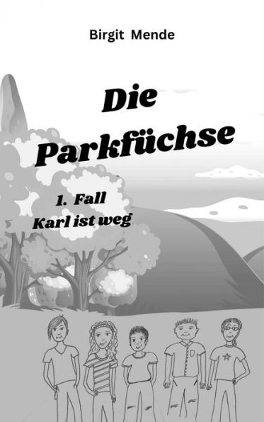 Die Parkfüchse: Karl ist weg