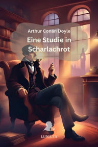 Title: Sherlock Holmes: Eine Studie in Scharlachrot: Roman, Author: Arthur Conan Doyle