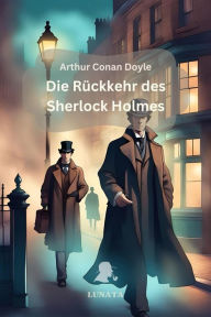 Title: Die Rückkehr des Sherlock Holmes: Erzählungen, Author: Arthur Conan Doyle