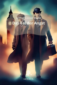 Title: Das Tal der Angst: Ein Sherlock-Holmes-Roman, Author: Arthur Conan Doyle