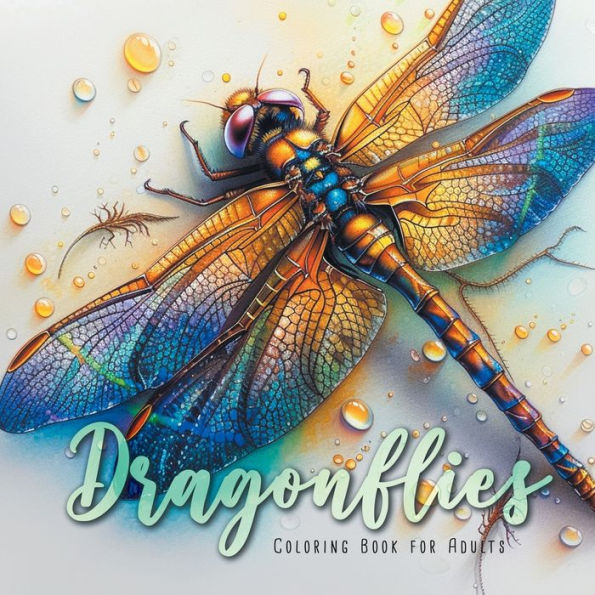 Dragonflies Coloring Book for Adults: Dragonfly Coloring Book for Adultszentangle Dragonflies Coloring Book for Adults Dragonflies Grayscale Coloring