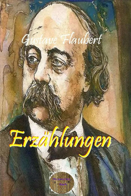 Erzählungen by Gustave Flaubert | eBook | Barnes & Noble®