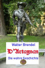 D'Artagnan, die wahre Geschichte