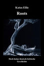 Roots: Doch keine deutsch-britische Geschichte
