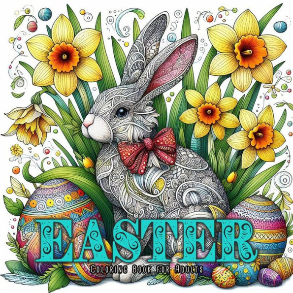 Easter Coloring Book for Adults: Zentangle Easter Coloring Book for Adults Happy Easter coloring book Zentangle Easter Coloring