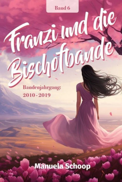 Franzi und die Bischofbande: Bandenjahrgang 2010 - 2019