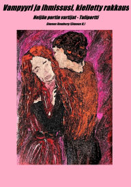 Title: Vampyyri ja ihmissusi, kielletty rakkaus: Neljän portin vartijat - Tuliportti, Author: Simone Homberg