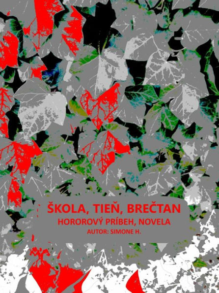 ?kola, tie?, bre?tan: Hororový príbeh, novela