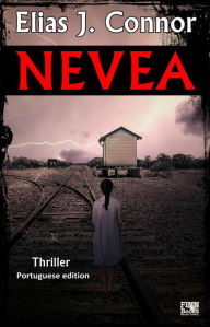 Title: Nevea (Portuguese edition), Author: Elias J. Connor