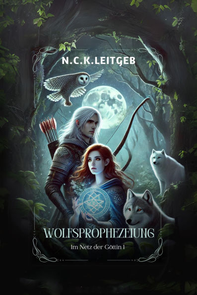 Wolfsprophezeiung: Im Netz der Götter - Band 1