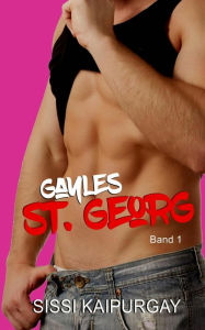 Title: Gayles St. Georg Band 1, Author: Sissi Kaipurgay