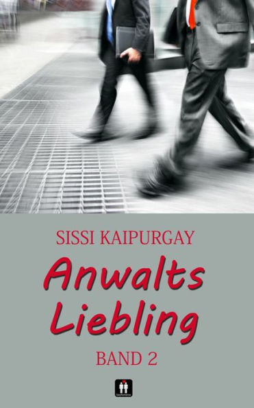 Anwalts Liebling: Band 2