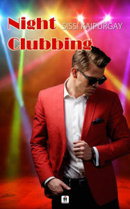 Title: Nightclubbing, Author: Sissi Kaipurgay