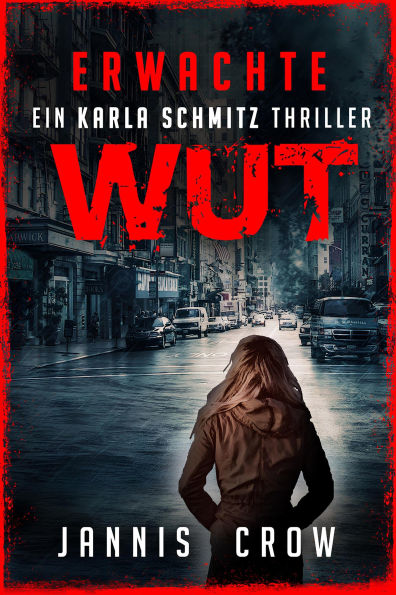 Erwachte Wut: Agententhriller