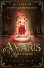 Amaris - Macht in mir: Erblühen (Band 1)