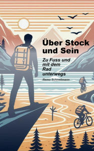Title: Über Stock und Sein, Author: Remo Schnellmann