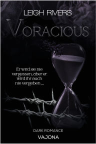 Title: Voracious, Author: Leigh Rivers