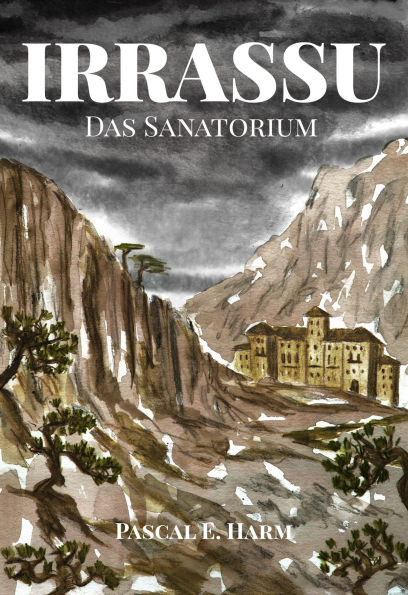 Irrassu: Das Sanatorium