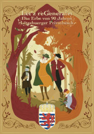 Title: Lëtz reGenerate: Das Erbe von 90 Jahren Lëtzebuerger Privatbësch, Author: Salvatore Coppola-Finegan