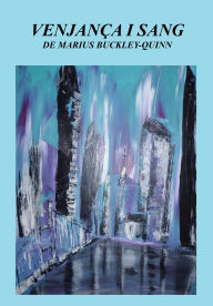 Title: Venjança i sang, Author: Marius Buckley-Quinn