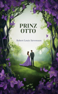 Title: Prinz Otto, Author: Robert Louis Stevenson