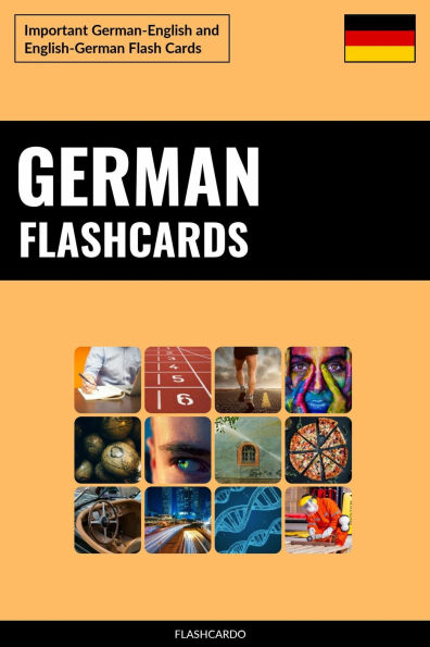 German Flashcards: Important German-English and English-German Flash Cards