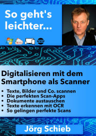 Title: Digitalisieren mit dem Smartphone als Scanner, Author: Jörg Schieb
