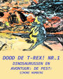 Dood de T-Rex! Nr.1: Dinosaurussen en avontuur: de pest!