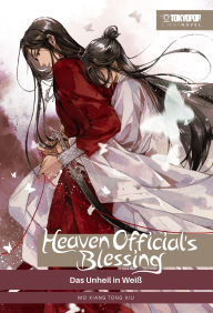 Title: Heaven Official's Blessing - Light Novel, Band 05: Das Unheil in Weiß, Author: Mo Xiang Tong Xiu