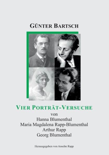 Vier Portrï¿½t-Versuche: Hanna Blumenthal, Maria Magdalena Rapp-Blumenthal, Arthur Rapp, Georg Blumenthal