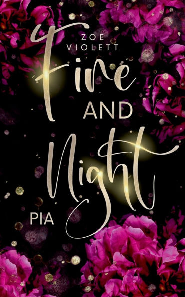 Fire and Night: Pia