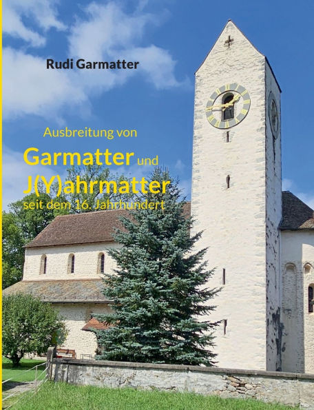 Ausbreitung von Garmatter und J(Y)ahrmatter seit dem 16. Jahrhundert