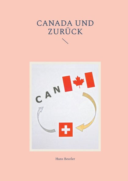 Canada und zurï¿½ck